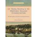Nova Scotia's Historic Inland Communities: The Gathering Places and Settlements That Shaped the Province