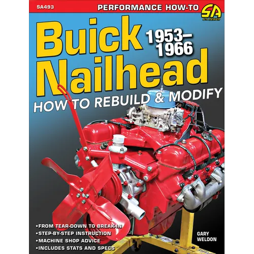 Buick Nailhead: How to Rebuild & Modify