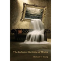 The Infinite Doctrine of Water