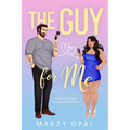 The Guy For Me: A Best Friends to Lovers Novella