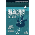The Crimshaw Memorandum / Hijack