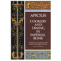 Cookery and Dining in Imperial Rome