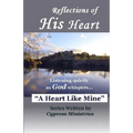 Reflections of His Heart: A Heart Like Mine