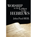 Worship in the Letter to the Hebrews