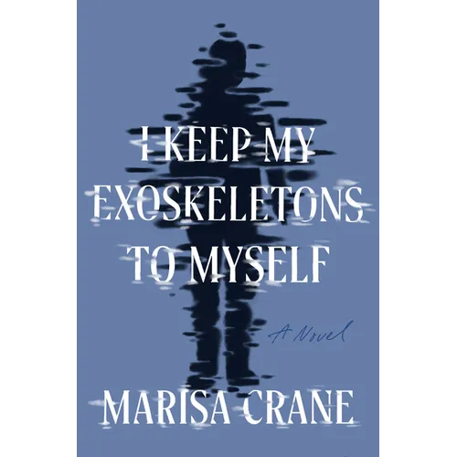 I Keep My Exoskeletons to Myself