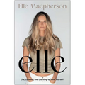 Elle: Life, Lessons, and Learning to Trust Yourself