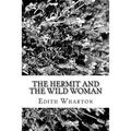 The Hermit And The Wild Woman