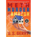 Meth Murder & Amazon