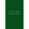 The Sewing Machine Man