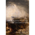 The Romantic Rhetoric of Accumulation