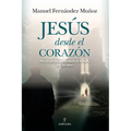 Jesus Desde El Corazon