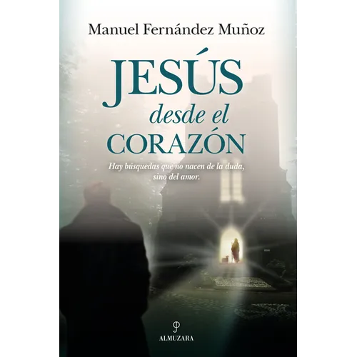 Jesus Desde El Corazon