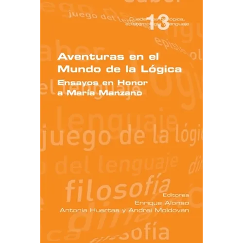 Aventuras en el Mundo de la Lógica: Ensayos en Honor a María Manzano