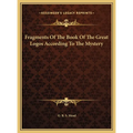 Fragments Of The Book Of The Great Logos According To The Mystery