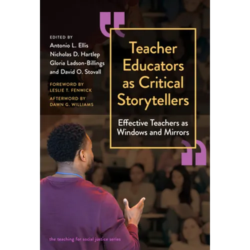 Teacher Educators as Critical Storytellers: Effective Teachers as Windows and Mirrors