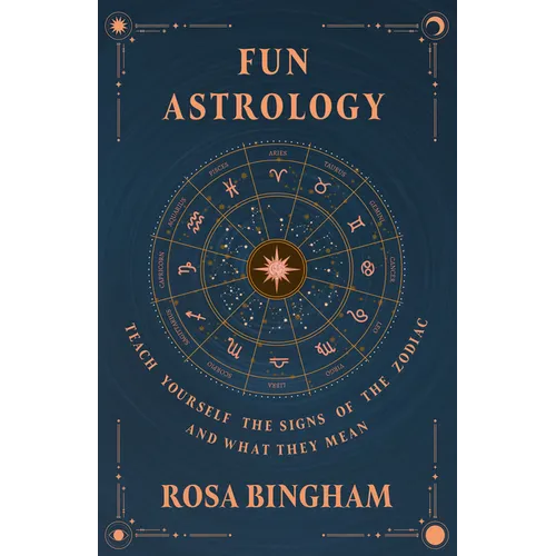 Fun Astrology - Teach Yourself the Signs of the Zodiac and What They Mean
