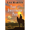 Fury at Sweetwater Pass: Large Print Edition