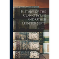 History of the Clan O'Byrne and Other Leinster Septs.