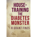House-training the Diabetes Monster