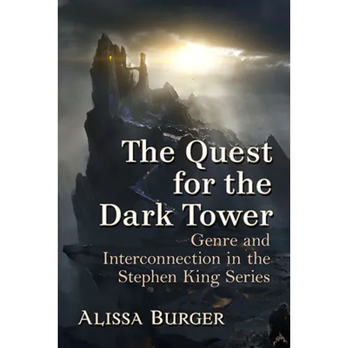 The Quest for the Dark Tower: Genre and Interconnection in the Stephen King Series