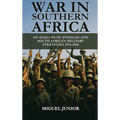 War in Southern Africa: An Analysis of Angolan and South African Military Strategies 1976-1988
