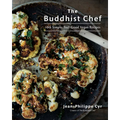 The Buddhist Chef: 100 Simple, Feel-Good Vegan Recipes: A Cookbook