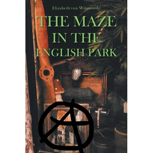 The Maze In the English Park: A Historical Crime Novella