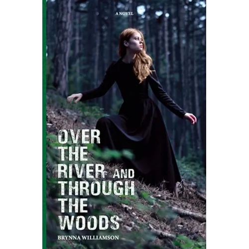 Over the River and Through the Woods