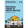 Polyvagal Theory in Group Practice: Wired to Connect