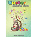 Easter Coloring Book For Adults: Otter Easter Day Funny Otter Bunny Ears and Eggs A Happy Easter Coloring Book For Teens & Adults - Great Gifts with F