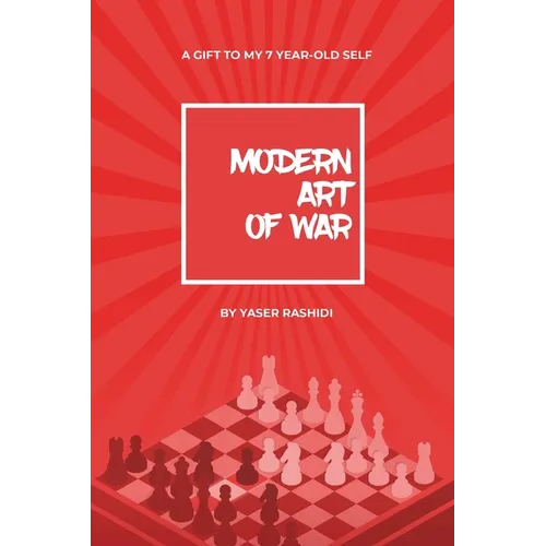 Modern Art of War; Gift to my 7 year-old self