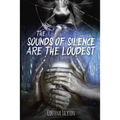 The Sounds Of Silence Are The Loudest