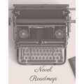 Novel Roadmap: A Workbook To Brainstorm, Plan, And Outline Your Novel