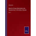 Reports of Cases Determined in the Supreme Court of the State of Nevada: Vol. 3