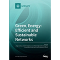 Green, Energy-Efficient and Sustainable Networks