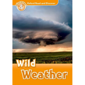 Oxford Read and Discover: Level 5: 900-Word Vocabularywild Weather