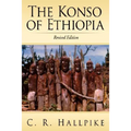 The Konso of Ethiopia: A Study of the Values of an East Cushitic People