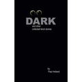 Dark: and other collected short stories