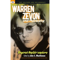 Warren Zevon and Philosophy: Beyond Reptile Wisdom