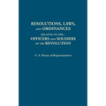 Resolutions, Laws, and Ordinances, Relating to the Pay, Half Pay, Commutation of Half Pay, Bounty Lands, and Other Promises Made by Congress to the Of