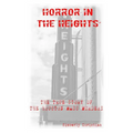 Horror in the Heights: The True Story of The Houston Mass Murders