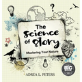 The Science of Story: Mastering Your Nature