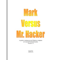 Mark Versus Mr. Hacker