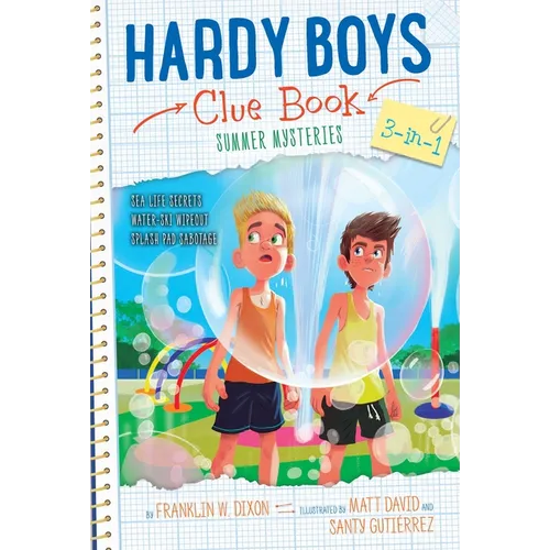 Hardy Boys Clue Book Summer Mysteries 3-In-1: Sea Life Secrets; Water-Ski Wipeout; Splash Pad Sabotage