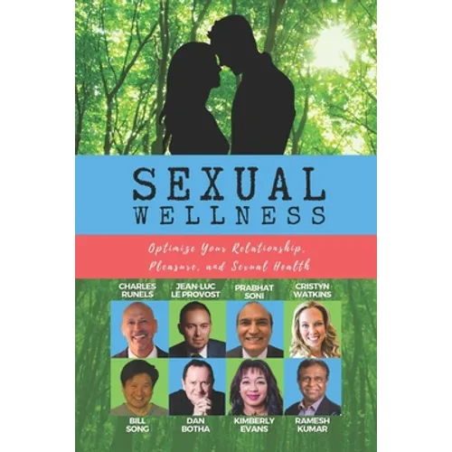 Sexual Wellness: Optimize Your Relationship, Pleasure & Sexual Health