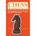Chess Training Exercises for Intermediate and Advanced Players in two Moves, Part 1