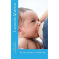Lactancia Materna: Manual para Matronas