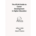 The ATLAS Guide to Career Development in Higher Education