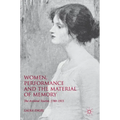 Women, Performance and the Material of Memory: The Archival Tourist, 1780-1915
