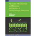 Advances in Biochemical and Molecular Mechanisms of Plant-Pathogen Interaction
